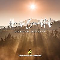 He is beautiful (Soaking Worship)