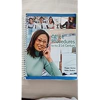 Office Procedures for the 21st Century Office Procedures for the 21st Century Spiral-bound