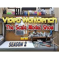 Video Workbench: The Scale Model Show