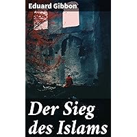 Der Sieg des Islams (German Edition) Der Sieg des Islams (German Edition) Kindle Paperback