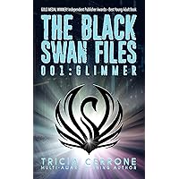 The Black Swan Files 001: Glimmer The Black Swan Files 001: Glimmer Kindle Paperback