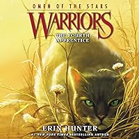 The Fourth Apprentice: Warriors: Omen of the Stars, Book 1 The Fourth Apprentice: Warriors: Omen of the Stars, Book 1 Audible Audiobook Kindle Paperback Hardcover Audio CD
