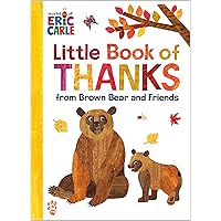 Little Book of Thanks from Brown Bear and Friends (World of Eric Carle) (The World of Eric Carle)