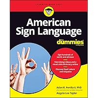 American Sign Language For Dummies with Online Videos (For Dummies (Lifestyle)) American Sign Language For Dummies with Online Videos (For Dummies (Lifestyle)) Paperback Kindle Spiral-bound