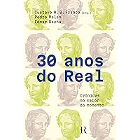 30 anos do real (Portuguese Edition) 30 anos do real (Portuguese Edition) Kindle