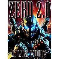 Zero 2.0 (Mech. Chronicles Book 2) Zero 2.0 (Mech. Chronicles Book 2) Kindle Audible Audiobook
