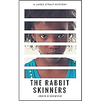 The Rabbit Skinners (James Strait mysteries Book 1)