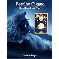 Baralho Cigano: Livro Dinâmico da Vida (Portuguese Edition) Baralho Cigano: Livro Dinâmico da Vida (Portuguese Edition) Kindle