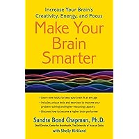 Make Your Brain Smarter: Increase Your Brain's Creativity, Energy, and Focus Make Your Brain Smarter: Increase Your Brain's Creativity, Energy, and Focus Paperback Kindle Audible Audiobook Hardcover Audio CD Wall Chart