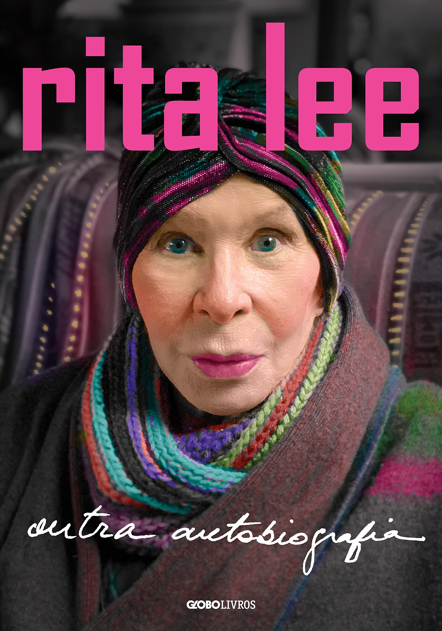 Rita Lee: Outra autobiografia (Portuguese Edition)