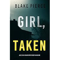 Girl, Taken (An Ella Dark FBI Suspense Thriller—Book 2) Girl, Taken (An Ella Dark FBI Suspense Thriller—Book 2) Kindle Audible Audiobook Paperback Hardcover