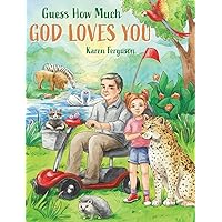 Guess How Much God Loves You Guess How Much God Loves You Hardcover Kindle Paperback