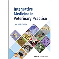 Integrative Medicine in Veterinary Practice Integrative Medicine in Veterinary Practice Hardcover Kindle