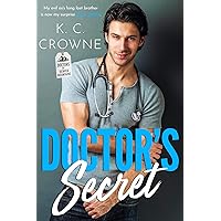 Doctor's Secret: A Secret Baby Romance (Doctors of Denver) Doctor's Secret: A Secret Baby Romance (Doctors of Denver) Kindle Paperback