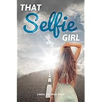 That Selfie Girl That Selfie Girl Kindle Library Binding Paperback Mass Market Paperback