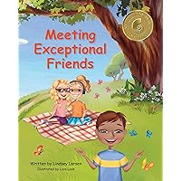 Meeting Exceptional Friends Meeting Exceptional Friends Kindle Paperback Hardcover