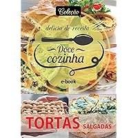 Coleção Doce Cozinha Ed. 12 - Tortas Salgadas (Portuguese Edition)