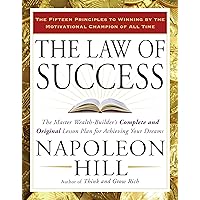 {Napoleon Hill} The Law of Success: The Master Wealth-Builder's Complete and Original Lesson Plan for Achieving Your Dreams Paperback