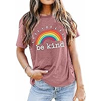 Be Kind T Shirt Women Rainbow Graphic Print Tees Tops Funny Inspirational Saying Casual Short Sleeve Tops Shirts