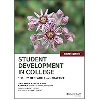 Student Development in College: Theory, Research, and Practice Student Development in College: Theory, Research, and Practice Hardcover eTextbook