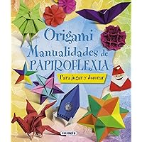 Origami: Manualidades de papiroflexia (100 Manualidades) (Spanish Edition) Origami: Manualidades de papiroflexia (100 Manualidades) (Spanish Edition) Kindle Hardcover