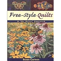 Free-Style Quilts: A 
