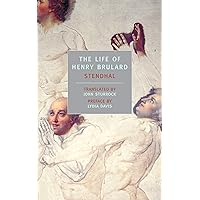 The Life of Henry Brulard (New York Review Books Classics) The Life of Henry Brulard (New York Review Books Classics) Kindle Paperback Mass Market Paperback Hardcover