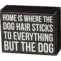 Primitives by Kathy Box Sign-Dog Hair, 4.5x3.5 inches, Black, White