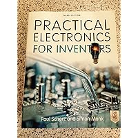 Practical Electronics for Inventors Practical Electronics for Inventors Paperback