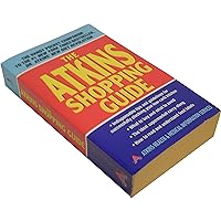 The Atkins Shopping Guide: Indispensable Tips and Guidelines for Successfully Stocking Your Low-carb Kitchen The Atkins Shopping Guide: Indispensable Tips and Guidelines for Successfully Stocking Your Low-carb Kitchen Mass Market Paperback