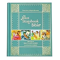 The Jesus Storybook Bible Gift Edition: Every Story Whispers His Name The Jesus Storybook Bible Gift Edition: Every Story Whispers His Name Hardcover