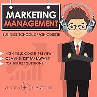 Marketing Management - Business School Crash Course Marketing Management - Business School Crash Course Audible Audiobook Paperback
