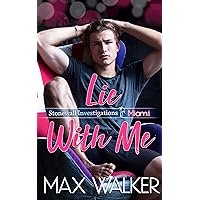 Lie With Me (Stonewall Investigations Miami Book 2) Lie With Me (Stonewall Investigations Miami Book 2) Kindle Audible Audiobook Paperback Audio CD