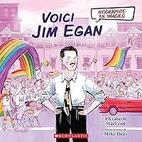 Biographie En Images: Voici Jim Egan (Scholastic Canada Biography) (French Edition)