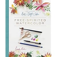How to Make Art for Joy’s Sake: Free-Spirited Watercolor How to Make Art for Joy’s Sake: Free-Spirited Watercolor Spiral-bound