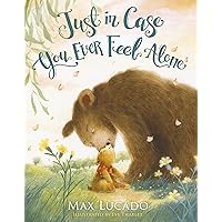Just in Case You Ever Feel Alone Just in Case You Ever Feel Alone Board book Kindle Audible Audiobook Hardcover