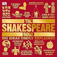 The Shakespeare Book: Big Ideas Simply Explained The Shakespeare Book: Big Ideas Simply Explained Paperback Audible Audiobook Kindle Hardcover