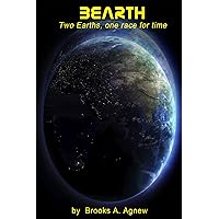 Bearth: Two Earths, one race for time. (Bearth Trilogy Book 1)