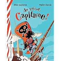 Au voleur, Capitaine! (French Edition) Au voleur, Capitaine! (French Edition) Kindle
