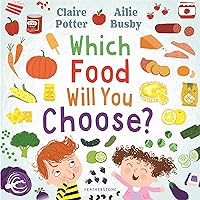 Which Food Will You Choose? Which Food Will You Choose? Paperback Kindle