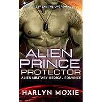 Alien Prince Protector (Space Marine Hospital Book 4) Alien Prince Protector (Space Marine Hospital Book 4) Kindle Paperback