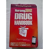 Nursing Drug Handbook 2012 (Nursing Drug Handbook (LWW)) Nursing Drug Handbook 2012 (Nursing Drug Handbook (LWW)) Vinyl Bound