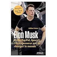 Elon Musk - Tesla, Paypal, SpaceX : l'entrepeneur qui va changer le monde (French Edition) Elon Musk - Tesla, Paypal, SpaceX : l'entrepeneur qui va changer le monde (French Edition) Paperback Audible Audiobook