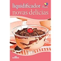 Liquidificador: Novas delícias (Minicozinha) (Portuguese Edition)