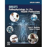 Study Guide for Gould's Pathophysiology for the Health Professions E-Book Study Guide for Gould's Pathophysiology for the Health Professions E-Book Kindle Paperback Spiral-bound