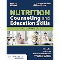 Nutrition Counseling and Education Skills: A Practical Guide Nutrition Counseling and Education Skills: A Practical Guide Paperback Kindle