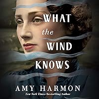 What the Wind Knows What the Wind Knows Audible Audiobook Kindle Paperback Hardcover MP3 CD