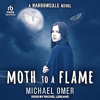 Moth to a Flame: Narrowdale Mystery, Book 2 Moth to a Flame: Narrowdale Mystery, Book 2 Kindle Audible Audiobook Paperback