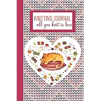 Knitting Journal for the Crafty Cat Lover. Keep Track of Your Knitting Projects: Organize and Keep Track of your Knitting Projects in Just 1 Book. ... a Knit Pattern Cover and a Cozy Cat Napping