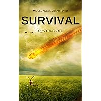 Survival: Cuarta Parte (Spanish Edition)